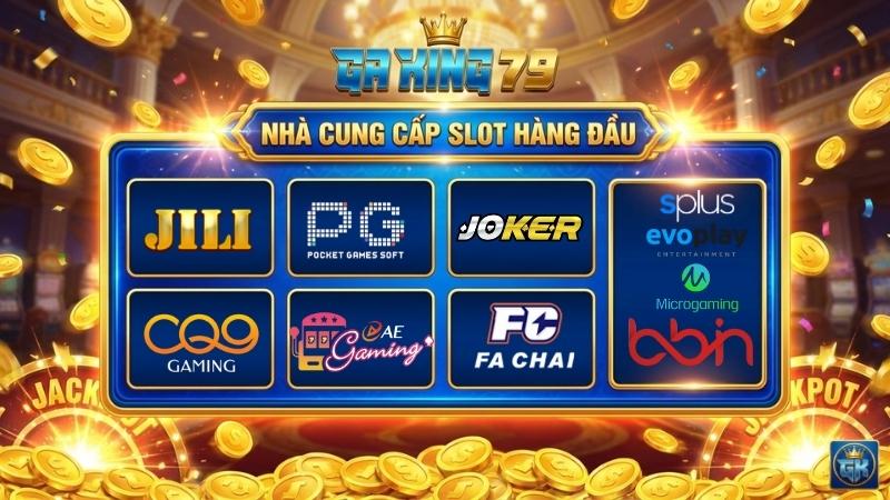 Các đối tác cung cấp game nổ hũ uy tín tại GAKING79