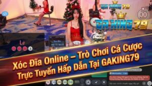 Xóc Đĩa Online – Trò Chơi Cá Cược Trực Tuyến Hấp Dẫn Tại GAKING79