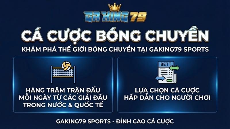 Giới Thiệu Cá Cược Bóng Chuyền GAKING79